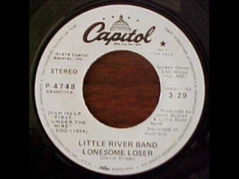 Youtube: Little River Band - Lonesome Loser