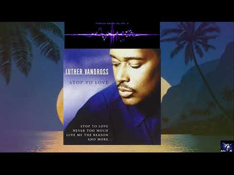 Youtube: Luther Vandross - Stop To Love (CD Quality) HQ