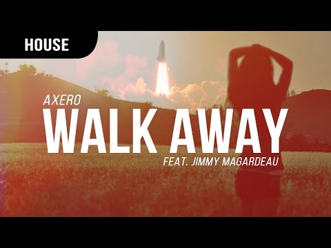 Youtube: Axero feat. Jimmy Magardeau - Walk Away