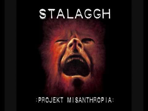 Youtube: Stalaggh - Hardest Noise Known to Man