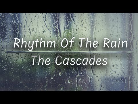 Youtube: Rhythm Of The Rain | The Cascades (Lyrics)