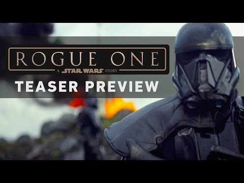 Youtube: ROGUE ONE: A STAR WARS STORY Teaser Preview