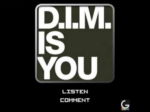 Youtube: D.I.M. - Is you (Original)