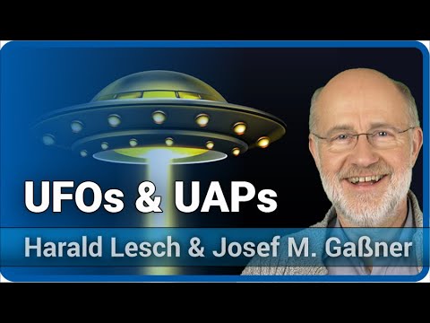 Youtube: Harald Lesch zu UFOs, UAPs und Aliens (Pentagon Bericht im US-Senat) | Lesch & Gaßner