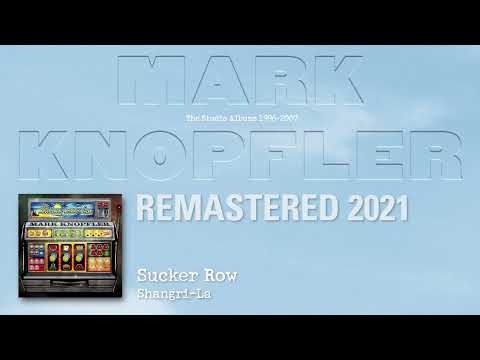 Youtube: Mark Knopfler - Sucker Row (The Studio Albums 1996-2007)