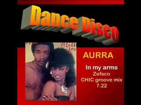 Youtube: AURRA: In my arms (Chic groove mix 7.22)