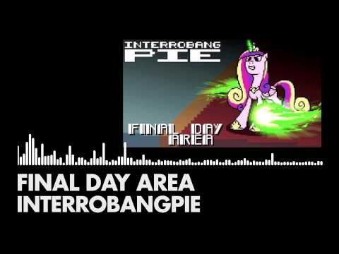 Youtube: InterrobangPie - Final Day Area