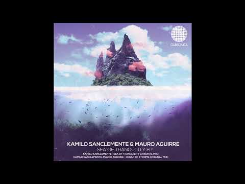 Youtube: Kamilo Sanclemente & Mauro Aguirre - Ocean Of Storms [Clubsonica Records]