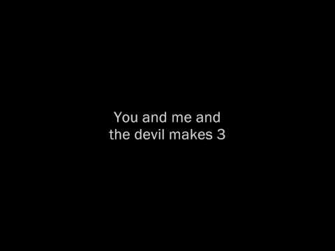 Youtube: You and Me and the Devil Makes 3 - Marilyn Manson w/lyrics