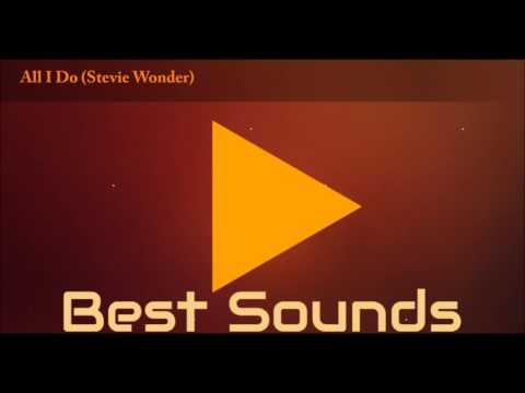 Youtube: All I Do (Stevie Wonder) - HQ