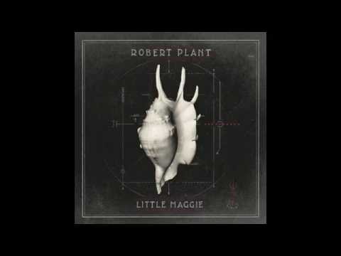 Youtube: Robert Plant 'Little Maggie' | Official Track