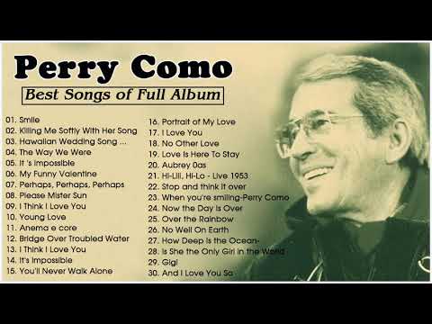Youtube: Best Songs of  Perry Como - Perry Como Greatest Hits Full Album