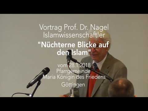 Youtube: Vortrag "Nüchterner Blick auf den Islam" Prof. Tilman Nagel 28.1.2018