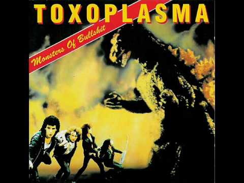 Youtube: Toxoplasma - Monsters of Bullshit