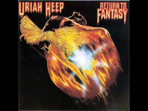 Youtube: Uriah Heep - Return to Fantasy.