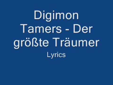 Youtube: Digimon Tamers - Der größte Träumer - Lyrics