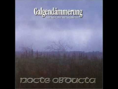 Youtube: Nocte Obducta - Galgendämmerung