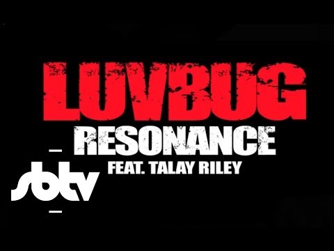 Youtube: Luvbug ft Talay Riley | Resonance [SBTV Beats]
