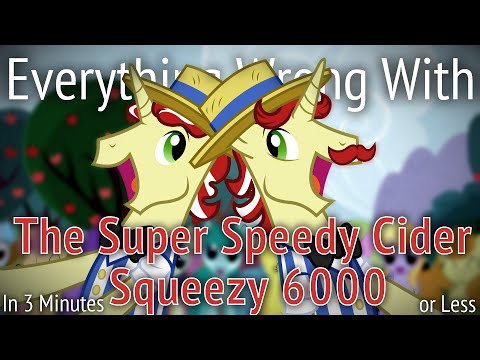 Youtube: (Parody) Everything Wrong With The Super Speedy Cider Squeezy 6000 in 3 Minutes or Less