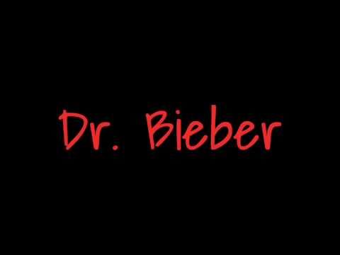 Youtube: Dr. Bieber - Justin Bieber + Lyrics ( New 2011 Official Final Version )