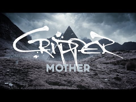 Youtube: Cripper - Mother (OFFICIAL VIDEO)