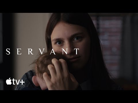 Youtube: Servant — Official Trailer | Apple TV+