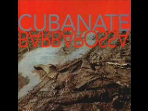 Youtube: Barbarossa- Cubanate