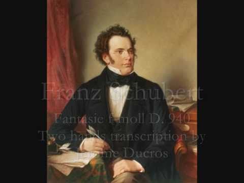 Youtube: Schubert : Fantasie D. 940 - 1/4 - 2 hands version by Jérôme Ducros