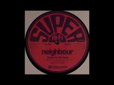 Youtube: Neighbour - Drunk on the Funk