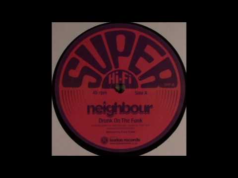 Youtube: Neighbour - Drunk on the Funk
