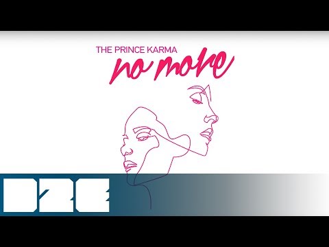 Youtube: The Prince Karma - No More (Official Audio)