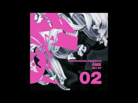 Youtube: IV02 Âme - Rej - Rej EP