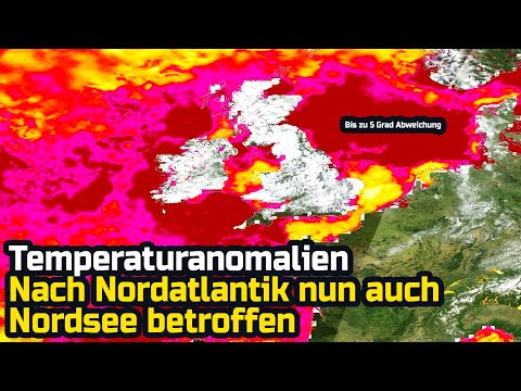Youtube: Temperaturanomalien - Nach Nordatlantik nun auch Nordsee betroffen