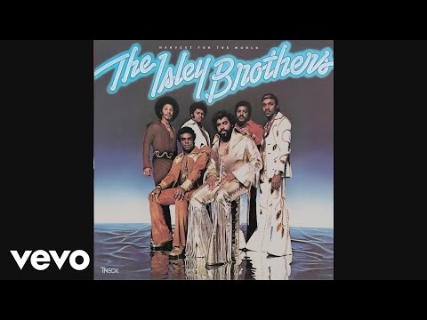 Youtube: The Isley Brothers - (At Your Best) You Are Love (Official Audio)