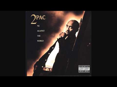 Youtube: 2Pac - Me Against the World (Lyrics / HQ version)