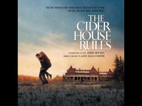Youtube: *** THE CIDER HOUSE RULES ***  SOUNDTRACKS