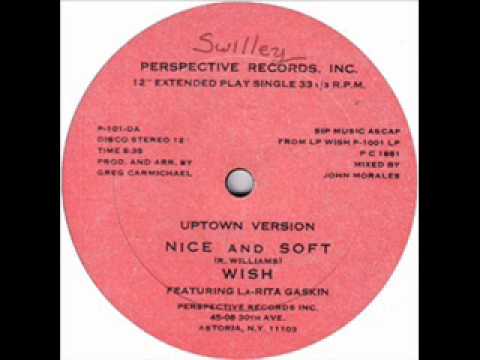 Youtube: Wish ft. La-Rita Gaskin - Nice & Soft - 1981 Perspective Rec.