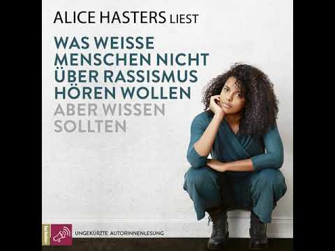 Youtube: Alice Hasters - Was weisse Menschen nicht über Rassismus hören wollen aber wissen sollten