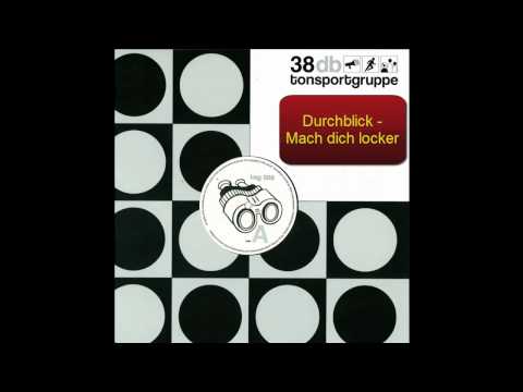 Youtube: Durchblick - Mach Dich Locker (Original) [HD]