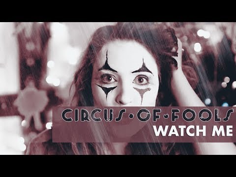 Youtube: Circus of Fools - Watch Me (official music video) | Bleeding Nose Records