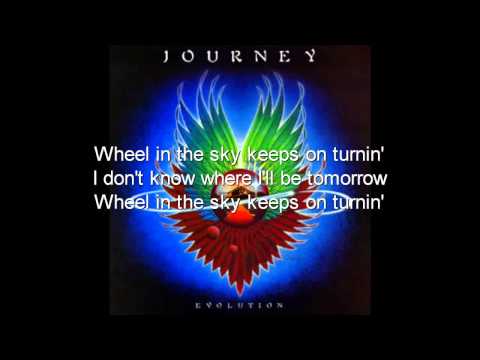 Youtube: Journey-Wheel in the Sky (lyrics on screen)