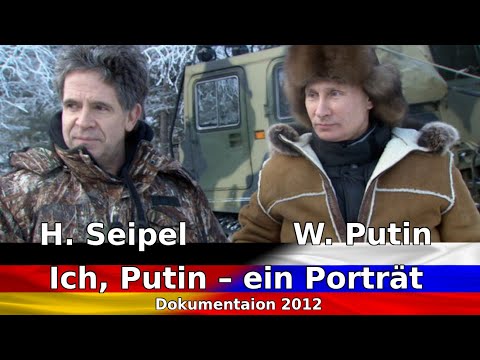Youtube: Ich, Putin - Ein Porträt – Dokumentation über Wladimir W. Putin von Hubert Seipel (2012) 73min