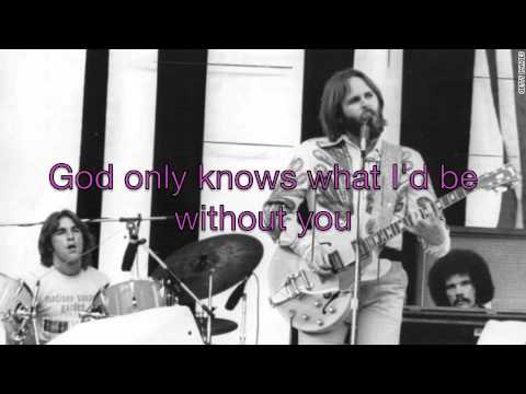 Youtube: God Only Knows - The Beach Boys (with lyrics)