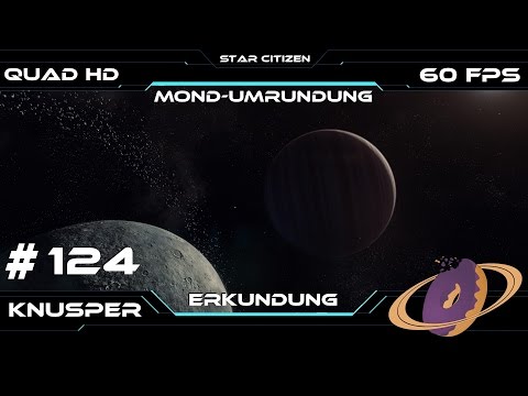 Youtube: Star Citizen #124 Mond-Umrundung [Deutsch] [60fps] [QuadHD]