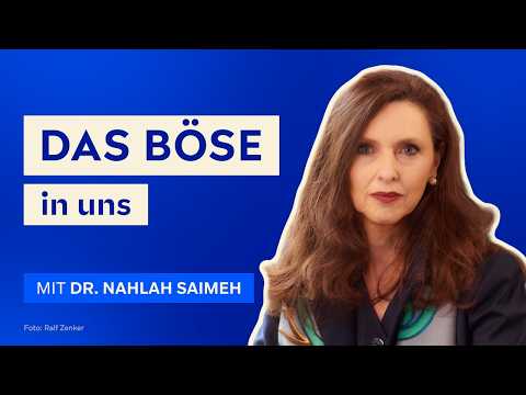 Youtube: Das Böse in uns. - #90 SMP LeaderTalks mit Dr. med. Nahlah Saimeh
