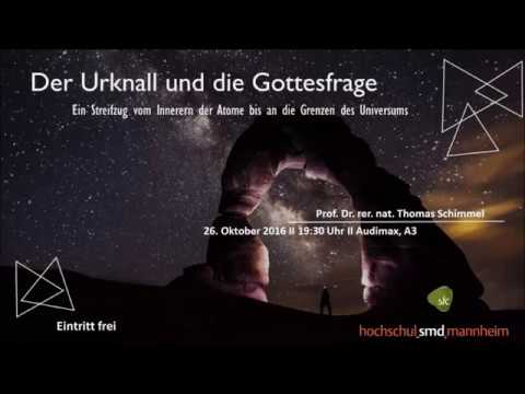 Youtube: Der Urknall und die Gottesfrage - Audio zum Hörsaalvortrag an der Universität Mannheim
