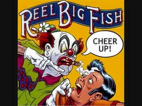 Youtube: Reel Big Fish - Drunk Again