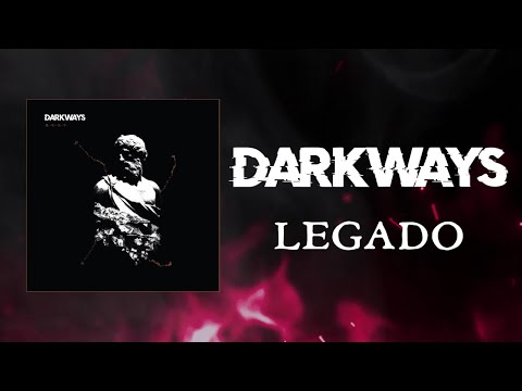 Youtube: Darkways - Legado (Official lyric video)