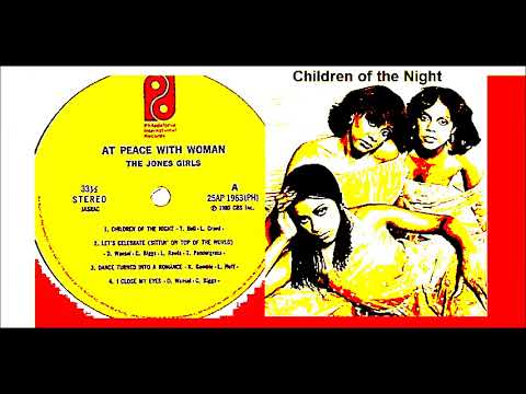 Youtube: The Jones Girls - Children of the Night