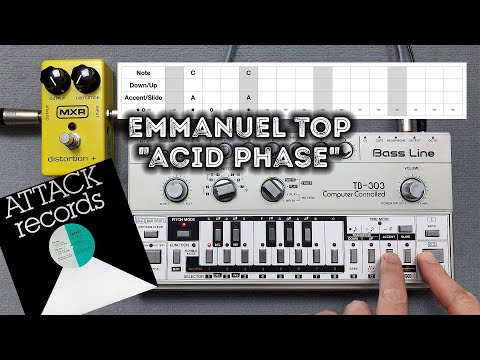 Youtube: Emmanuel Top "Acid Phase" – Roland TB-303 Pattern, Behringer TD-3, ABL, Acid Techno House